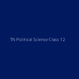 TN Political Science Class 12